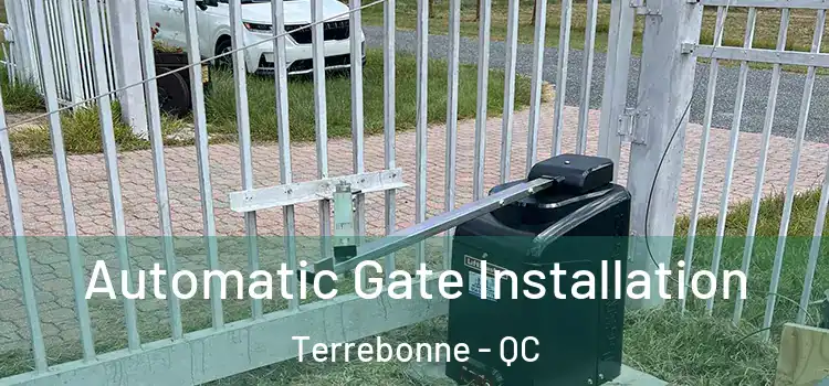  Automatic Gate Installation Terrebonne - QC