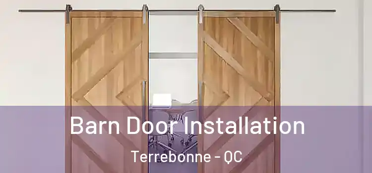  Barn Door Installation Terrebonne - QC