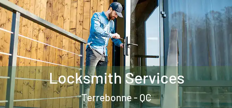  Locksmith Services Terrebonne - QC