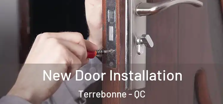  New Door Installation Terrebonne - QC