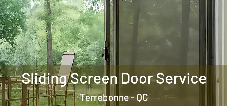  Sliding Screen Door Service Terrebonne - QC